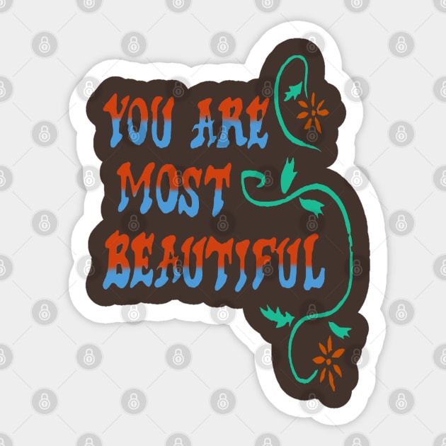 you are most beautiful wall Sticker by magicmirror